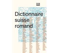 Dictionnaire Suisse Romand - Particularités Lexicales Du Français Contemporain