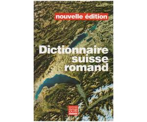 Dictionnaire suisse romand : Particularités lexicales du français contemporain