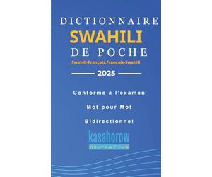 Dictionnaire Swahili de Poche: Swahili-Français, Français-Swahili