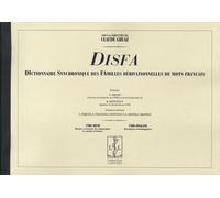 Dictionnaire Synchronique Des Familles Dérivationnelles De Mots Français Disfa - Tomes 1 Et 2