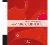 Les indispensables du CTC : Dictionnaire technique de la maroquinerie