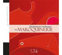 Dictionnaire technique de la maroquinerie Les indispensables de CTC - CTCCM - CTC - broché - Dictionnaire et encyclopédie