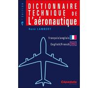 Dictionnaire Technique De L'aéronautique Anglais-Français Et Français-Anglais