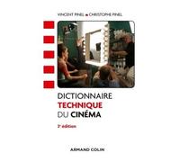 Dictionnaire technique du cinéma - 3e éd - Vincent Pinel - Armand Colin - broché - Essai