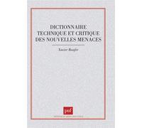 Dictionnaire technique et critique des nouvelles menaces - - Xavier Raufer - Puf - Livre