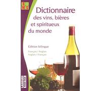 Dictionnaire thématique bilingue des vins, bières et alcools