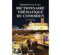 Dictionnaire Thématique du Comorien Moinaecha Cheikh Yahaya (Auteur)