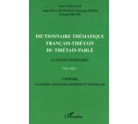 Dictionnaire thématique français-tibétain du tibétain parlé – Vol. I – L'Harmattan