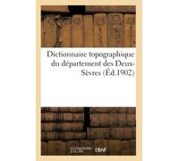 Dictionnaire topographique du département des Deux-Sèvres :