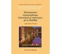 Dictionnaire topographique, histoire et statistique de la Sarthe, tome 5 : Communes de Sai à Sao