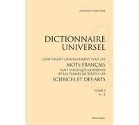 Dictionnaire universel (1690) 3 vol. Réimpression la Haye - Rotterdam, 1690, 3 volumes - Antoine Furetière - Slatkine Reprints - relié - Dictionnaire et encyclopédie