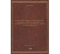 Dictionnaire universel de cuisine et d'hygiène alimentaire : modification de l'homme par l'alimentation. Volume 1 / Joseph Favre,... ; [préface de Charles Monselet] [édition 1889-1891]