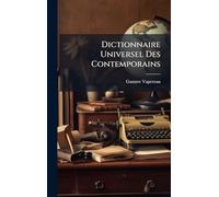 Dictionnaire Universel Des Contemporains