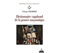 Dictionnaire Vagabond De La Pensée Maçonnique