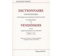 Dictionnaire Vendômois Tomes 1 à 4 R De Saint - Venant (Auteur)