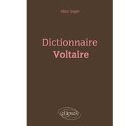 Dictionnaire Voltaire - Alain Sager - Ellipses - broché - Essai