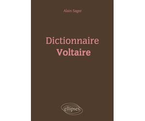 Dictionnaire Voltaire - Alain Sager - Ellipses - broché - Essai