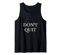 Dicton de Motivation Don't Quit Minimaliste inspirant Débardeur