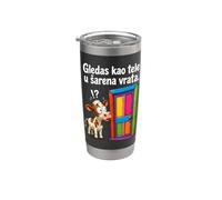 Dicton drôle des Balkans : Cale u vrata Gobelet isotherme en acier inoxydable double paroi