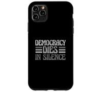 Dicton Patriotique La démocratie Patriote américaine Meurt en Silence Coque pour iPhone 11 Pro Max