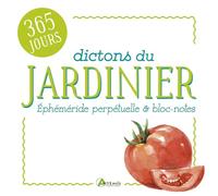 Dictons du jardinier - Éphéméride bloc-notes