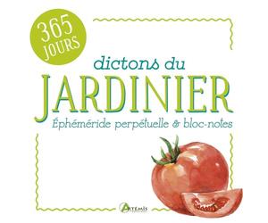Dictons du jardinier - Éphéméride bloc-notes