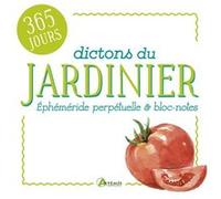 Dictons du jardinier - Éphéméride bloc-notes Collectif (Auteur)