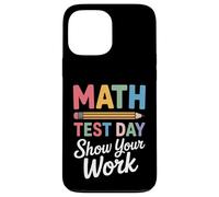 Dictons mathématiques drôles montrez Votre Jour de Test de Travail Coque pour iPhone 13 Pro Max
