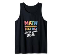 Dictons mathématiques drôles montrez Votre Jour de Test de Travail Débardeur