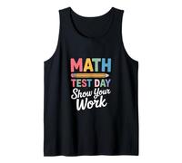 Dictons mathématiques drôles montrez Votre Jour de Test de Travail Débardeur