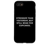 Dictons Sportifs stupides Plus forts qu'hier, mais Toujours Faibles Coque pour iPhone SE (2020) / 7/8