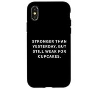 Dictons Sportifs stupides Plus forts qu'hier, mais Toujours Faibles Coque pour iPhone X/XS