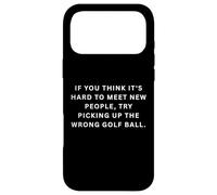 Dictons Sportifs stupides si Vous Pensez qu'il est Difficile de Rencontrer de Nouveaux Coque pour iPhone 17 Pro Max