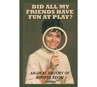 Did All My Friends Have Fun At Play? An Oral History of Romper Room
