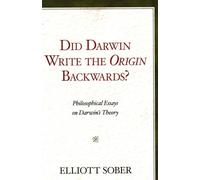 Elliott Sober – Darwin a-t-il écrit L'Origine à l'envers ? – Essais philosophiques