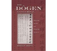Did Dogen Go to China? Steven Heine (Auteur)