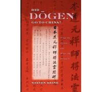 Did Dōgen Go to China?: What He Wrote and When He Wrote It [Paperback] NEUF