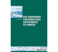 Did European Construction Contribute to Peace? - René Schwok - Peter Lang - broché - Etude