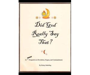 Did God Really....?