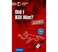 Did I kill him?: Englisch B2