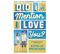 Did I Mention I Love You? (The DIMILY Series): the perfect YA romance - secrets, forbidden love and family drama!