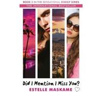 Did I Mention I Miss You? Estelle Maskame (Auteur)