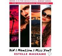 Did I Mention I Miss You? Estelle Maskame (Auteur)