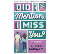 Did I Mention I Miss You? (The DIMILY Series): the phenomenal third book in the bestselling YA series