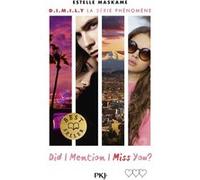 Did I Mention I Miss You ? - tome 3 Estelle Maskame (Auteur), Maud Ortalda (Traduction)