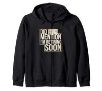 Did I Mention I'm Retiring Soon Employé Senior |- Sweat à Capuche