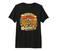 Did I Mention I'm Retiring Soon Retro Groovy Countdown T-Shirt Haut de Gamme