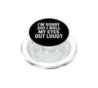 Did I Roll My Eyes Out Loud PopSockets PopGrip pour MagSafe