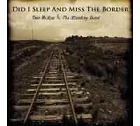 Tom Mcrae - Did I Sleep and Miss The Border