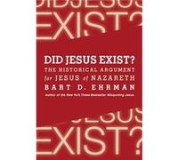 Did Jesus Exist The Historical Argument for Jesus of Nazareth by Bart D. Ehrman Paperback Book Inconnu (Auteur)
